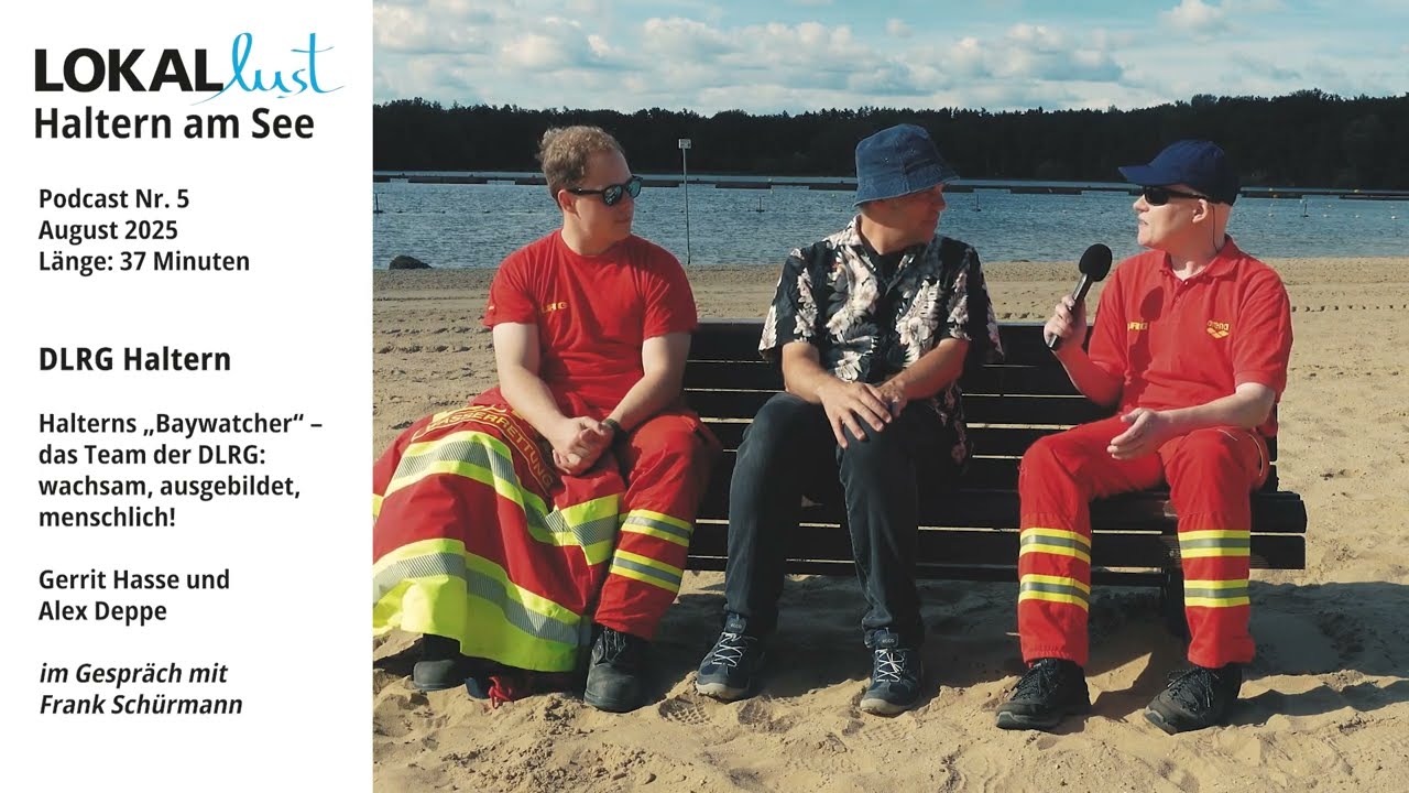 LOKALLUST Podcast Nr.5 - Juli 2025 - Halterns „Baywatcher“ – das Team der DLRG Haltern