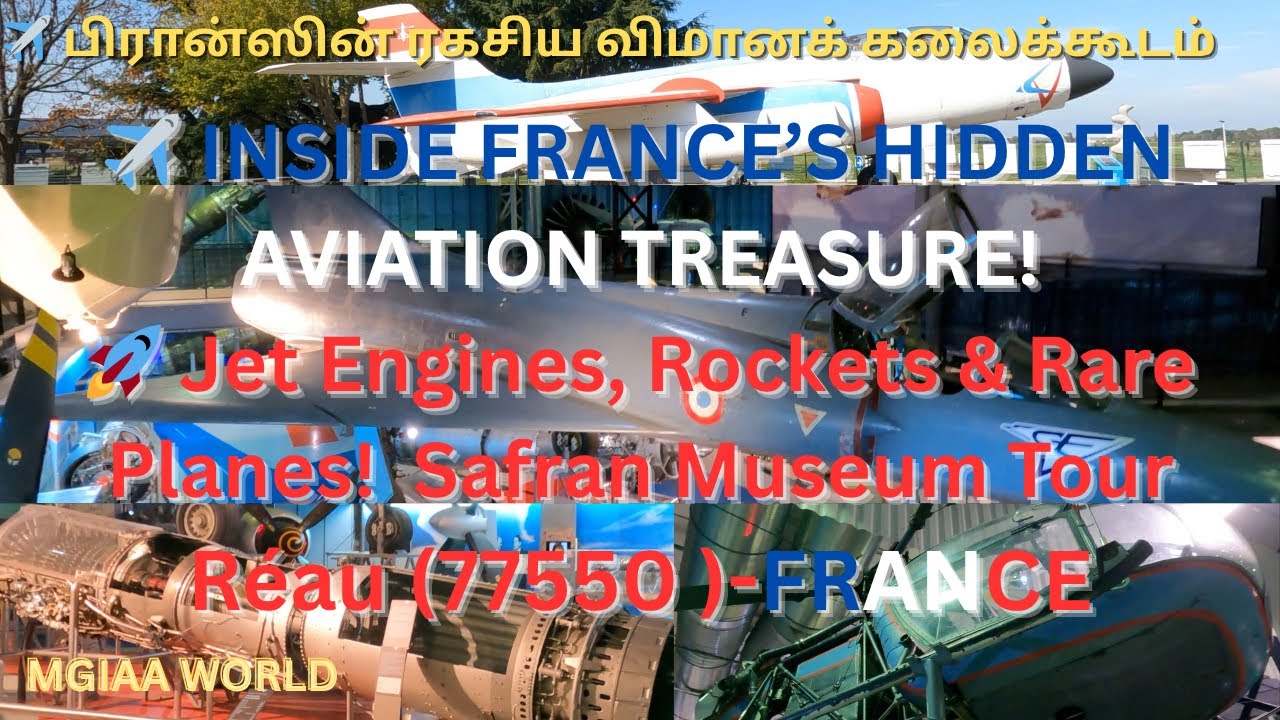 சாஃப்ரான் ஏரோநாட்டிக் மியூசியம்|✈️ Inside Safran's Secret Aviation Museum 🔥Hidden Gems of Aerospace)