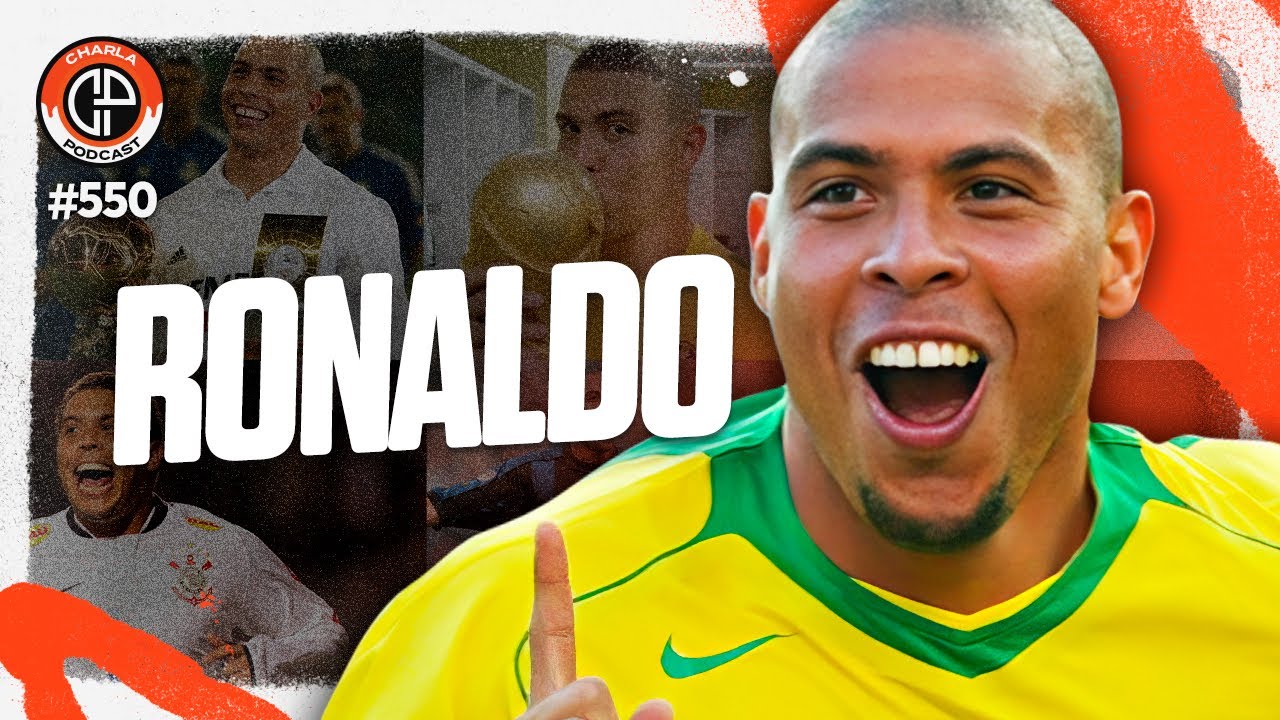 Charla #550 - Ronaldo