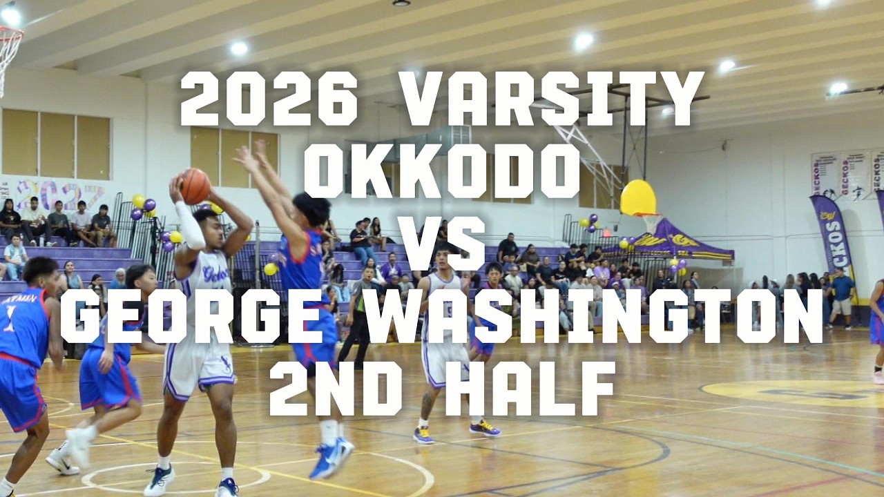 2026 VARSITY OKKODO VS GW 2ND HALF