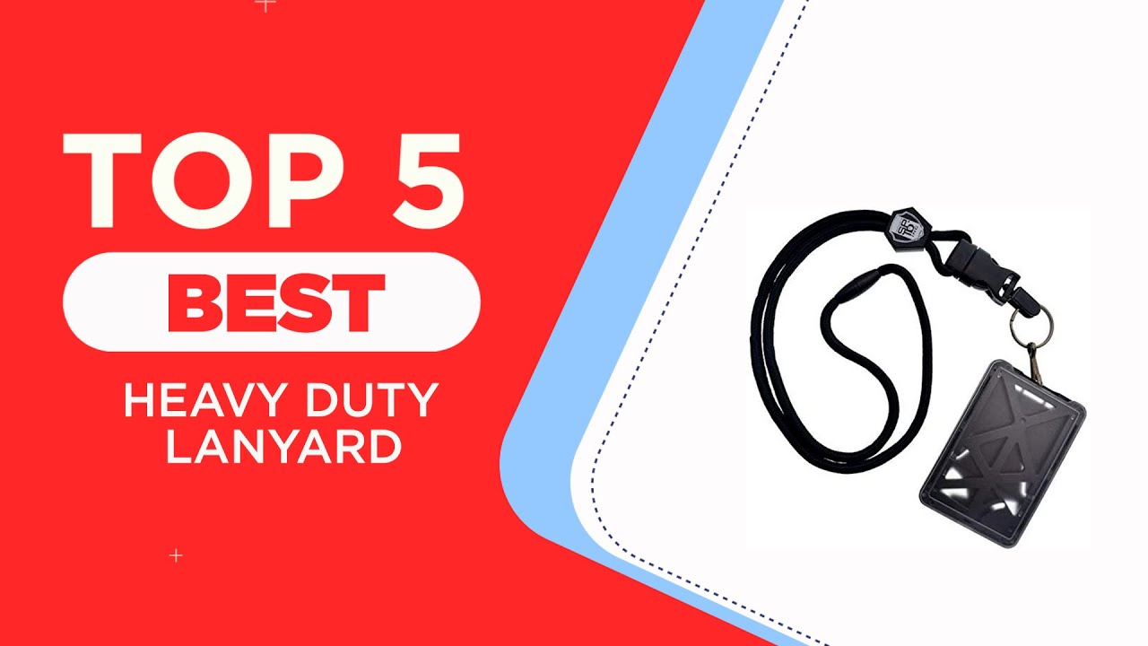 Top 5 Best Heavy Duty Lanyards in 2025 ( Reviewed ) - Best Badge Holders