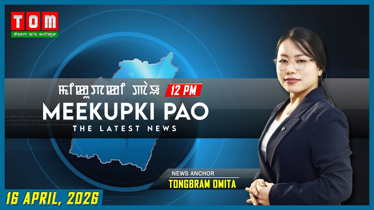 TOM TV - MEEKUPKI PAO || 16 APRIL 2026 || 12:00 PM
