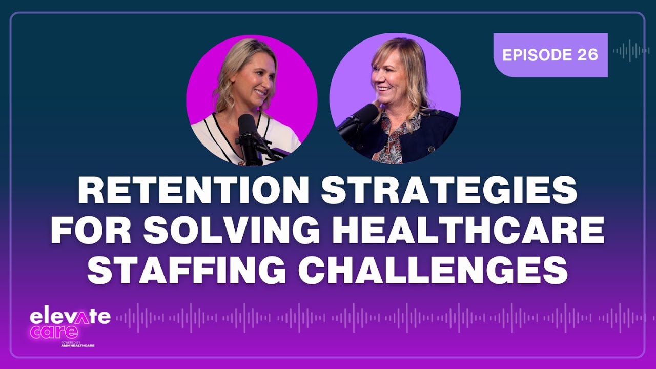 Retention Strategies For Solving Healthcare Staffing Challenges