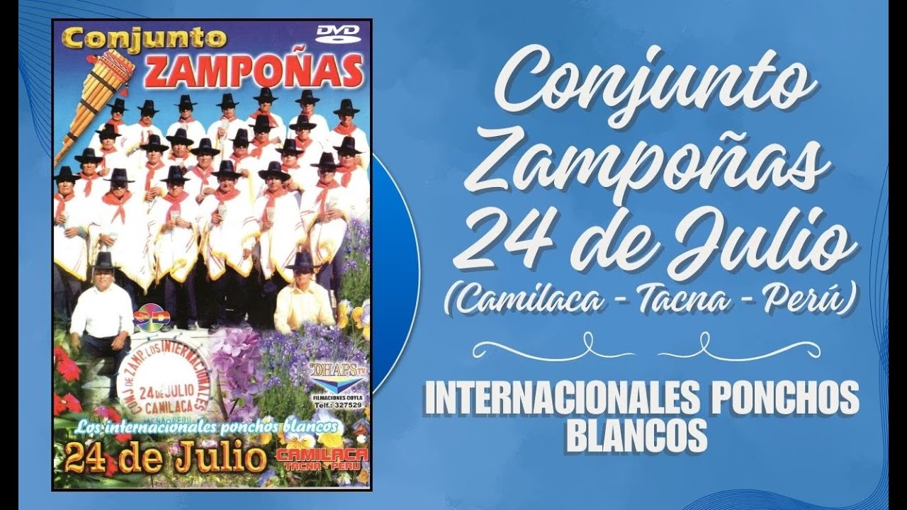 Zampoñas 24 de Julio de Camilaca, Tacna Perú [DVD completo]
