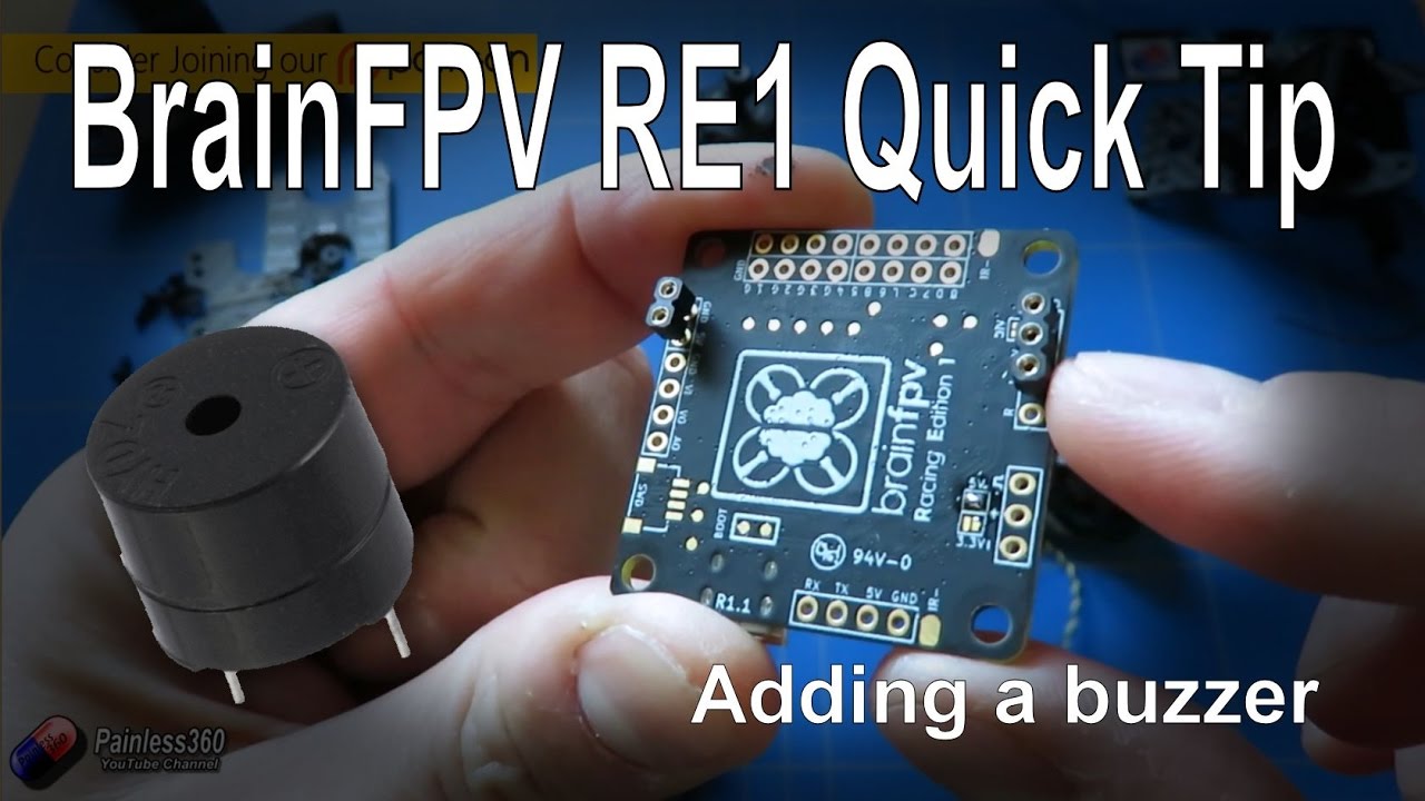 BrainFPV RE1 Quick Tip: Adding a 5v Buzzer
