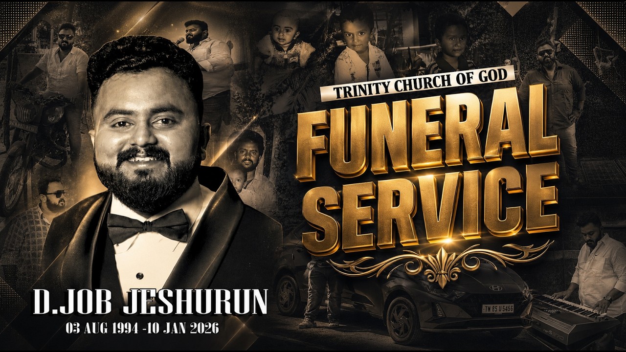 Bro.Job Jeshurun Funeral Service 11.01.2026 @at Trinity Church of God, Villupuram