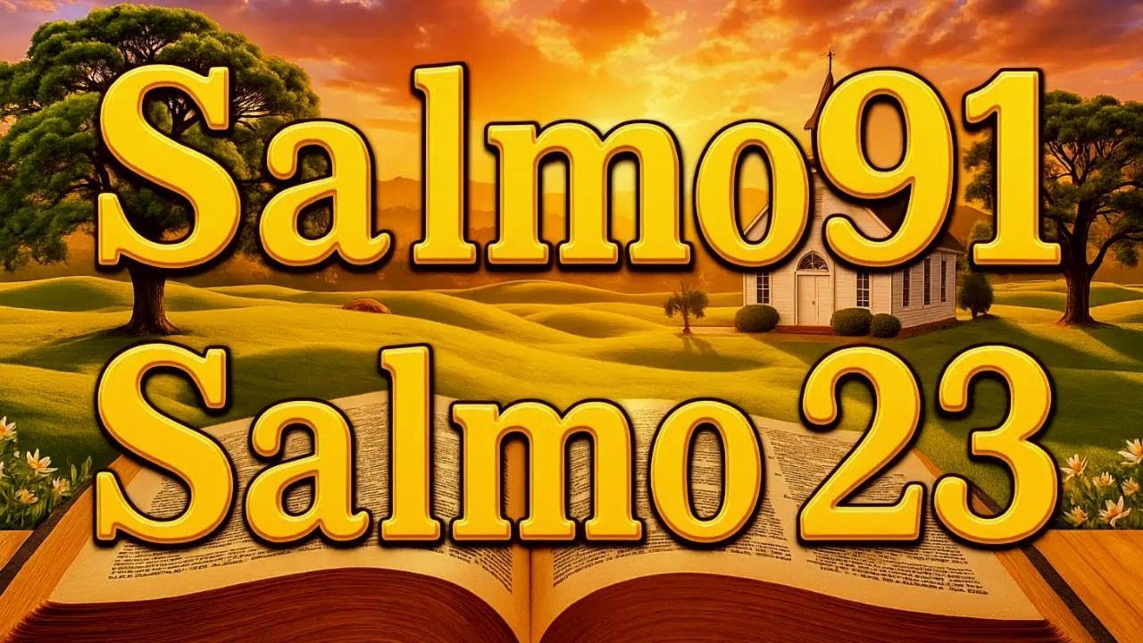 ORACIÓN del DÍA 14 de ENERO - SALMO 91 y SALMO 23 - Las dos ORACIONES MÁS PODEROSAS de la BIBLIA