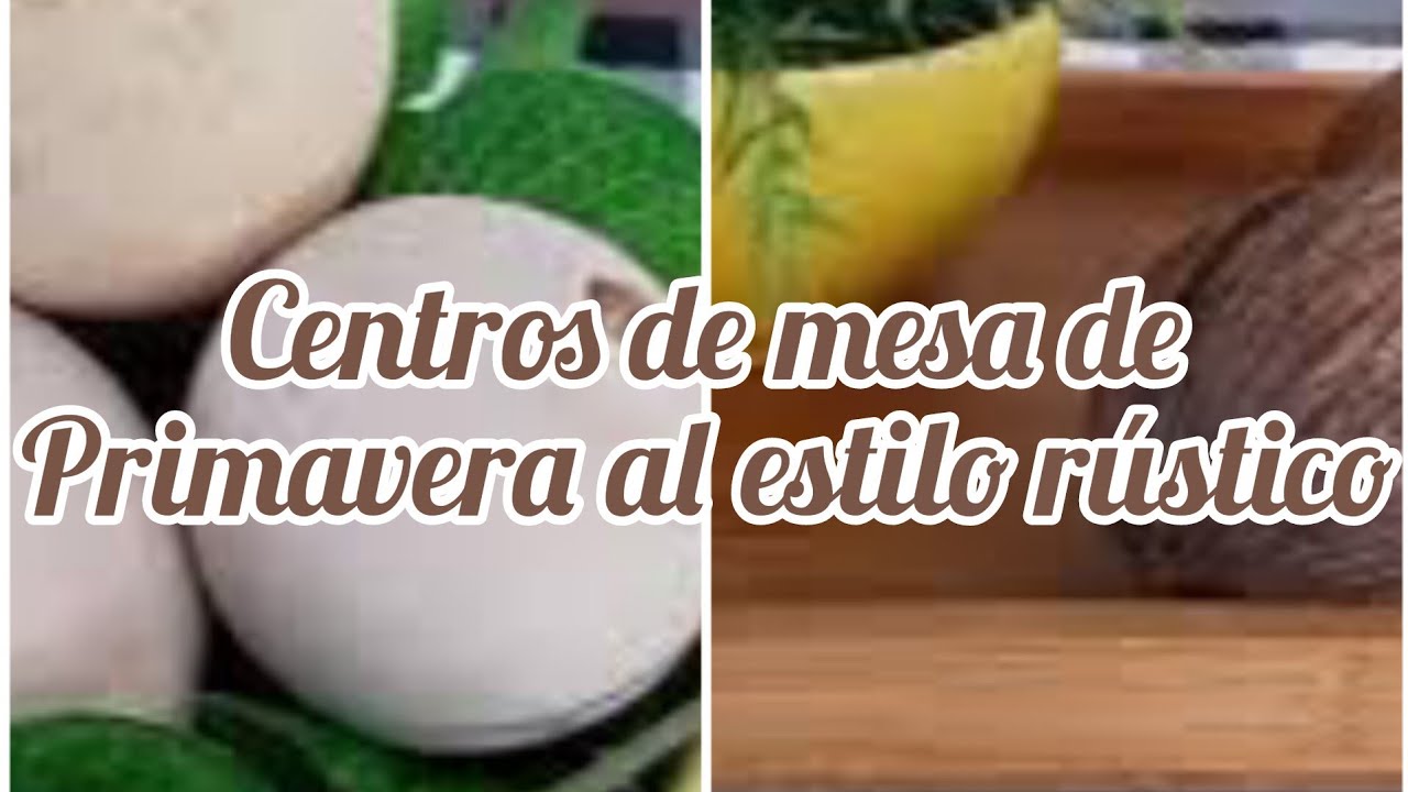 Cinco centros de mesa rusticos para esta primavera-verano 2021
