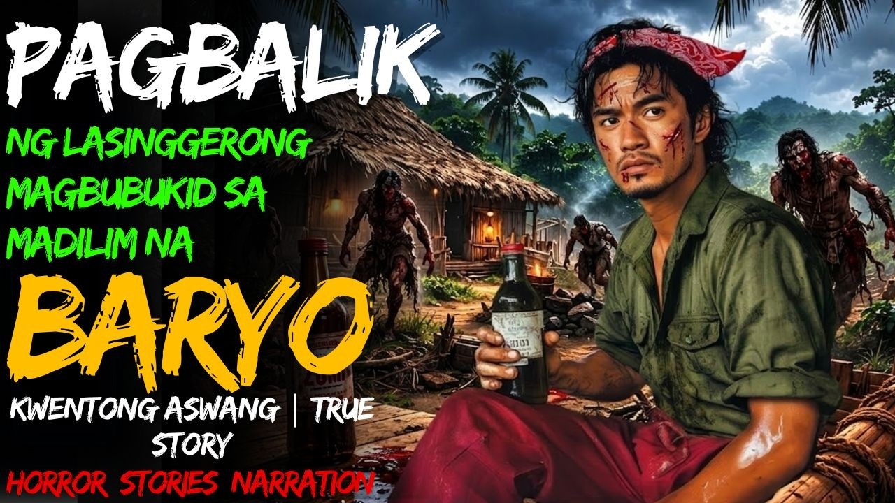 PAGBALIK NG LASINGGERONG MAGBUBUKID SA MADILIM NA BARYO | Kwentong Aswang | True Story