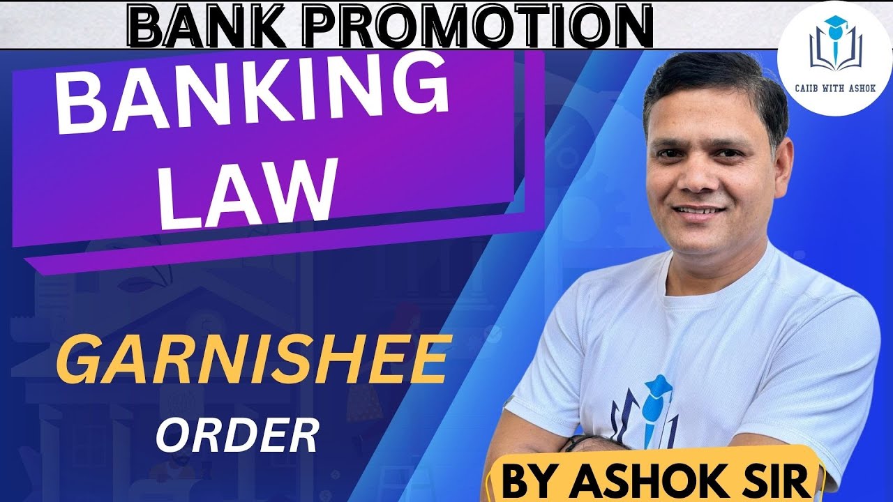 BANK PROMOTION CLASS: BANKING LAW: GARNISHEE ORDER