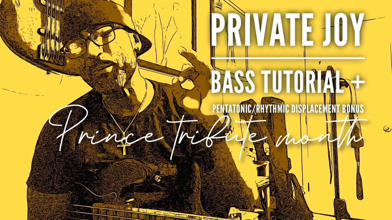 PRINCE PRIVATE JOY BASS TUTORIAL (plus bonuses)