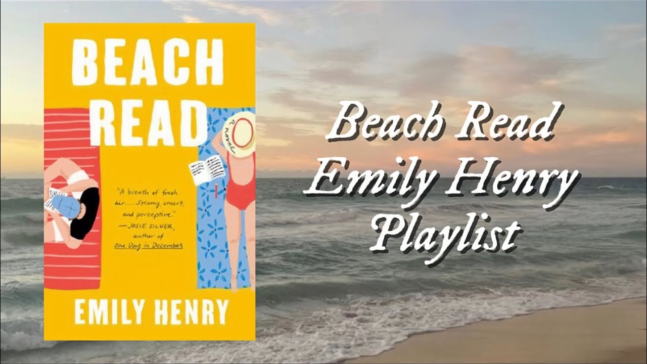 beach read - emily henry playlist ⋆˚🐚🫧𖦹⋆🥥