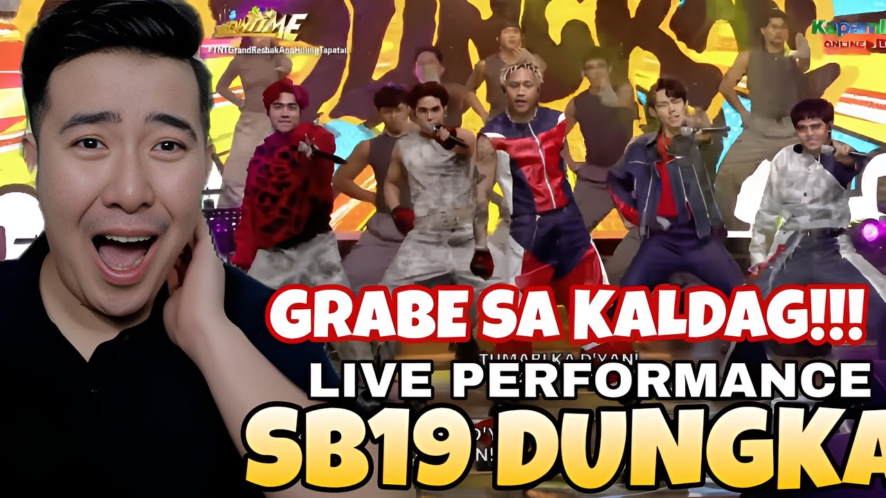 SB19 'DUNGKA!' LIVE PERFORMANCE on IT's Showtime Na | REACTION