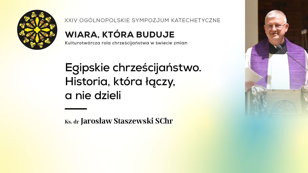 SK 2026 - Webinar - Egipskie chrześcijaństwo. 👤 ks. dr Jarosław Staszewski SChr
