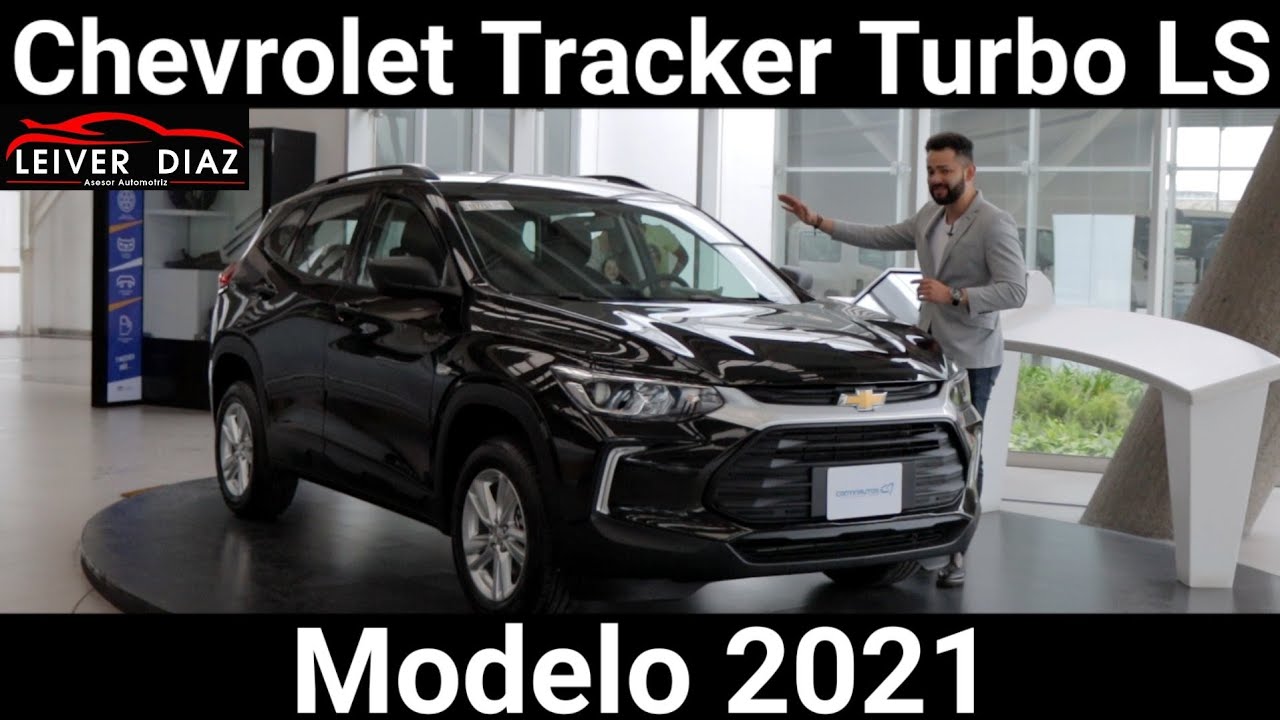Nueva Chevrolet Tracker Turbo LS 2021 #LeiverDiaz