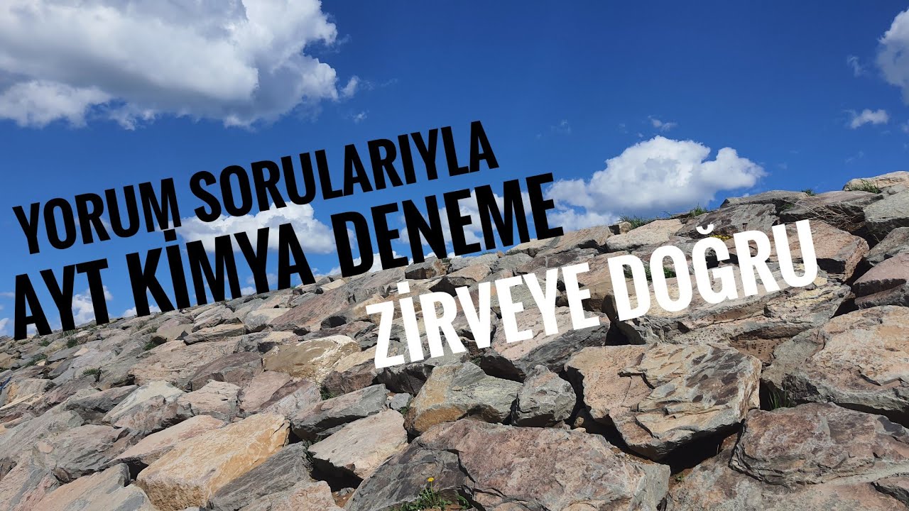 ZİRVEYE DOĞRU | KÜÇÜK AYT KİMYA DENEME | 🤌HARİKA YORUM SORULARI 💯