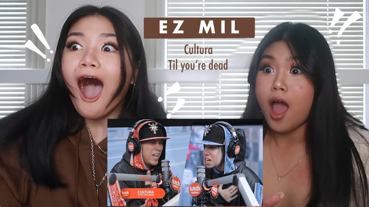 Filipino sisters react to EZ Mil's Cultura 🌻 & Til you're dead