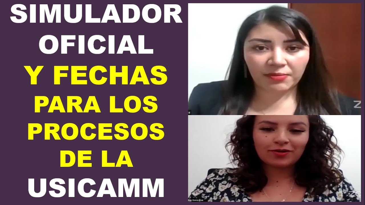 SIMULADOR OFICIAL Y FECHAS PARA LOS PROCESOS DE LA USICAMM.