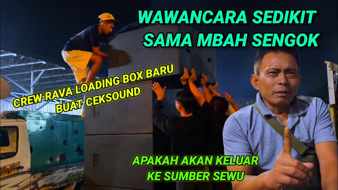 Wawancara sedikit sama mbah sengok,rava audio langsung loading tes box baru buat ceksound 