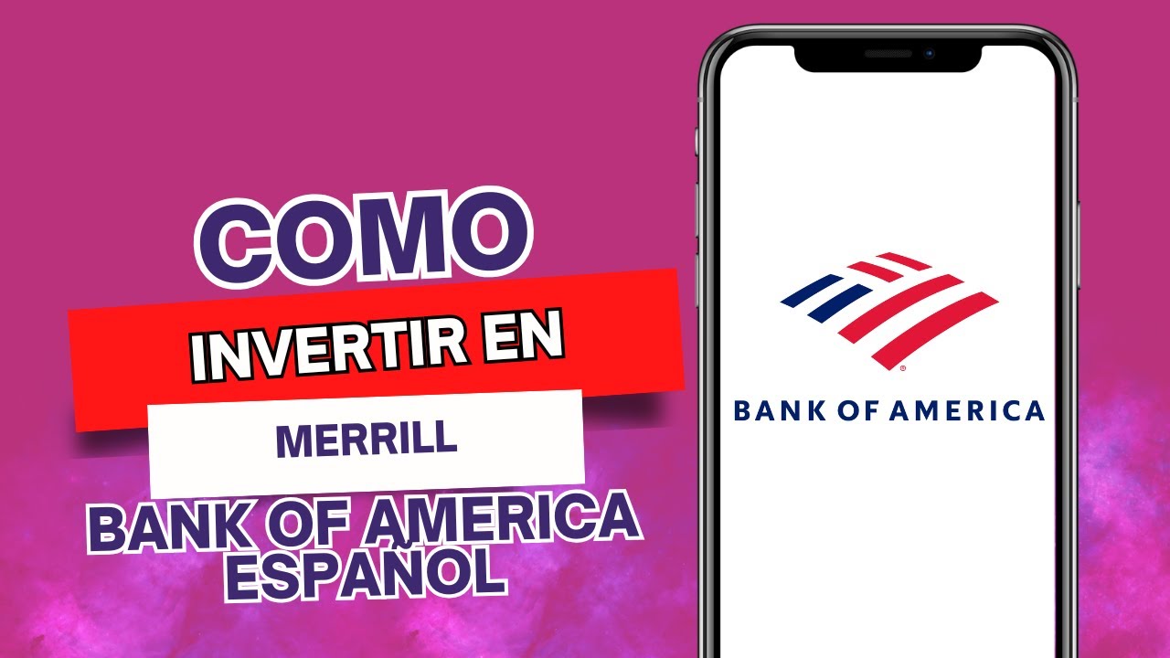 Как инвестировать в Merrill Bank of America (на испанском языке)