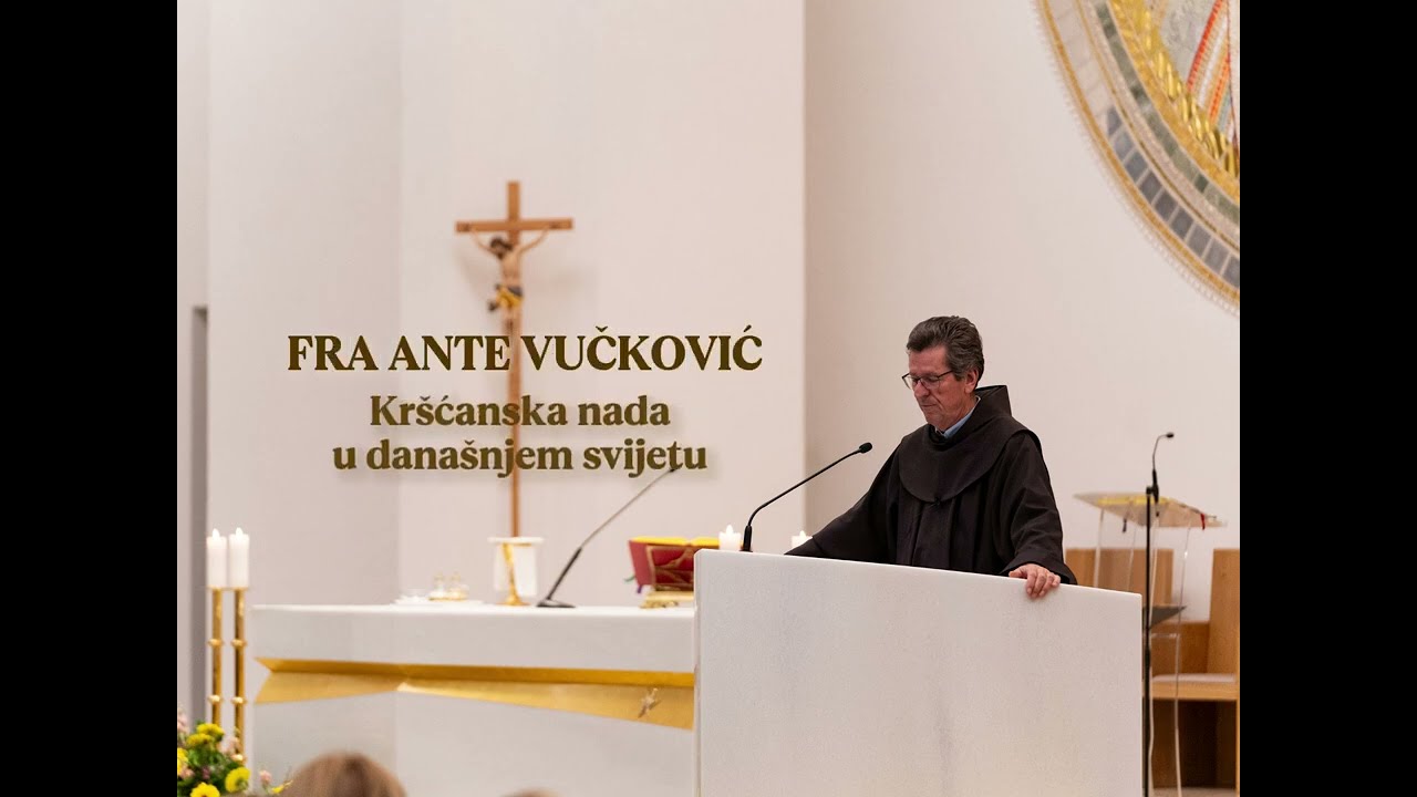 fra Ante Vučković: Kršćanska nada u današnjem svijetu (devetnica Gospi Lurdskoj - Zagreb, 2025.)