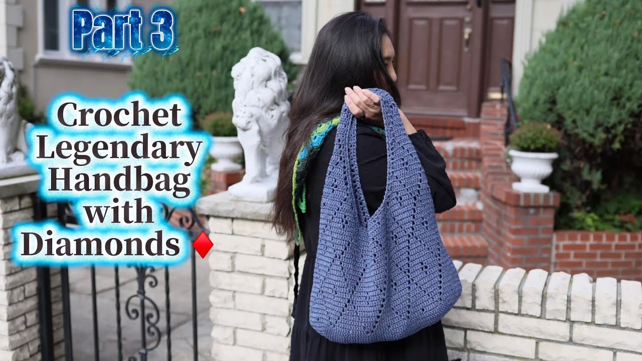 How To Crochet Everyday Tote Bag-Beginner Friendly Crochet Legendary Handbag with Diamonds♦️Part 3♦️