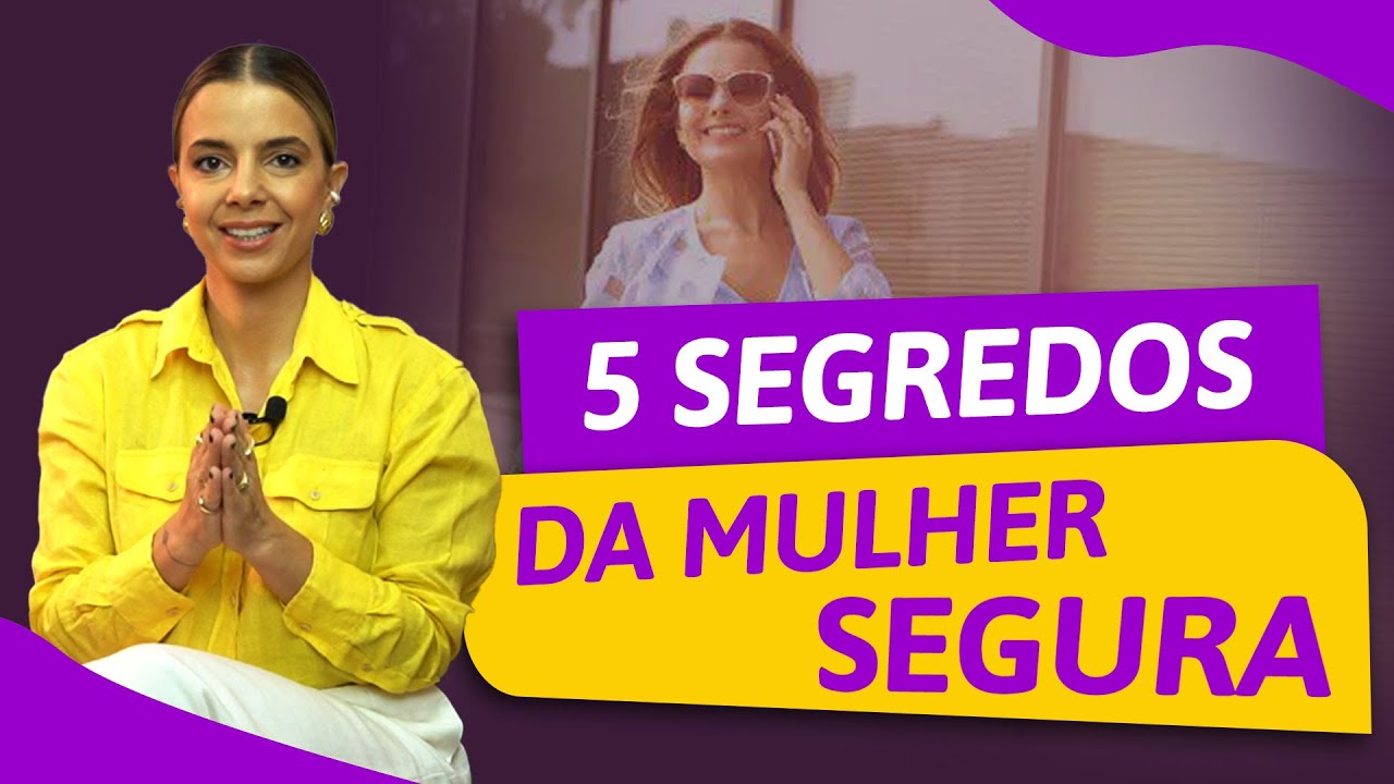 5 Segredos Para Ter Sua Autoestima nas Alturas | Especialista em Conquista | Luiza Vono