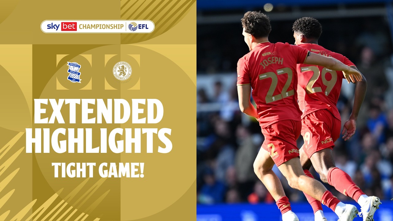 TIGHT GAME! | Birmingham City v Middlesbrough extended highlights