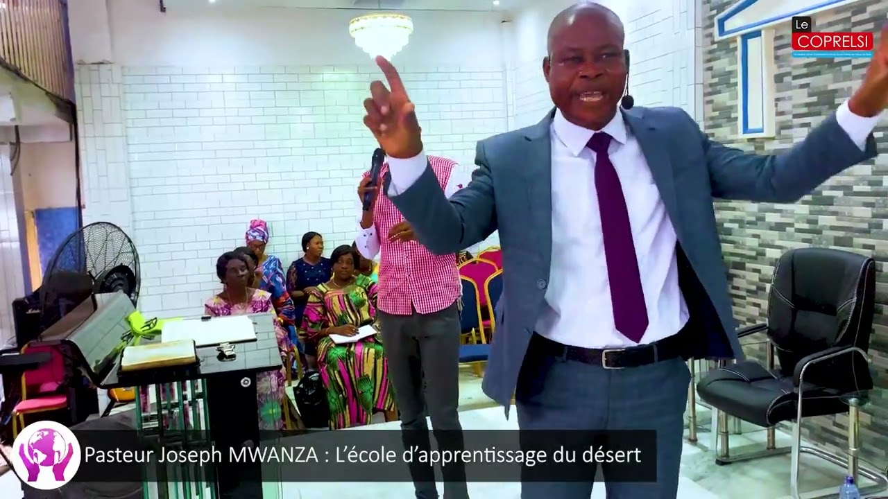 Pasteur Joseph MWANZA - L'école du désert