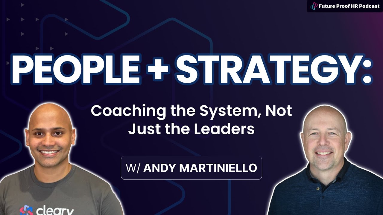 People + Strategy: Coaching the System, Not Just the Leaders