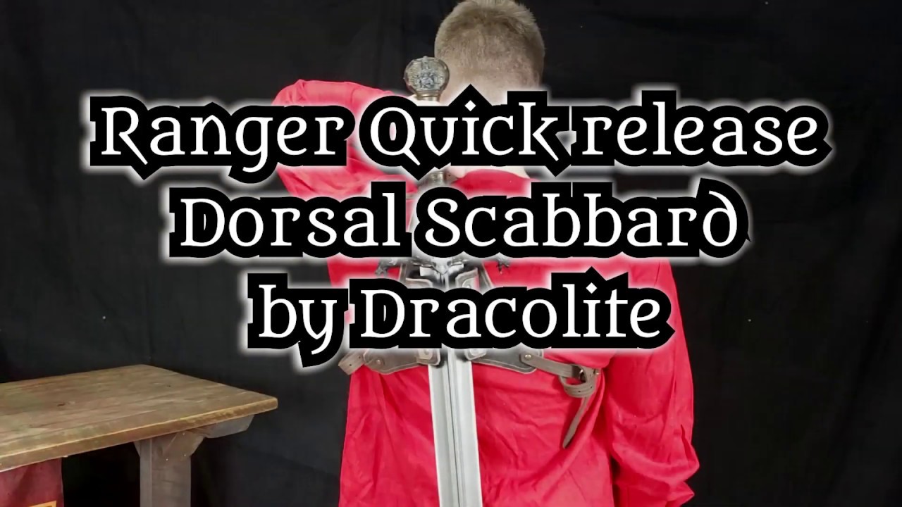 Ranger Quick Release Dorsal Scabbard & don't try Witcher at Home