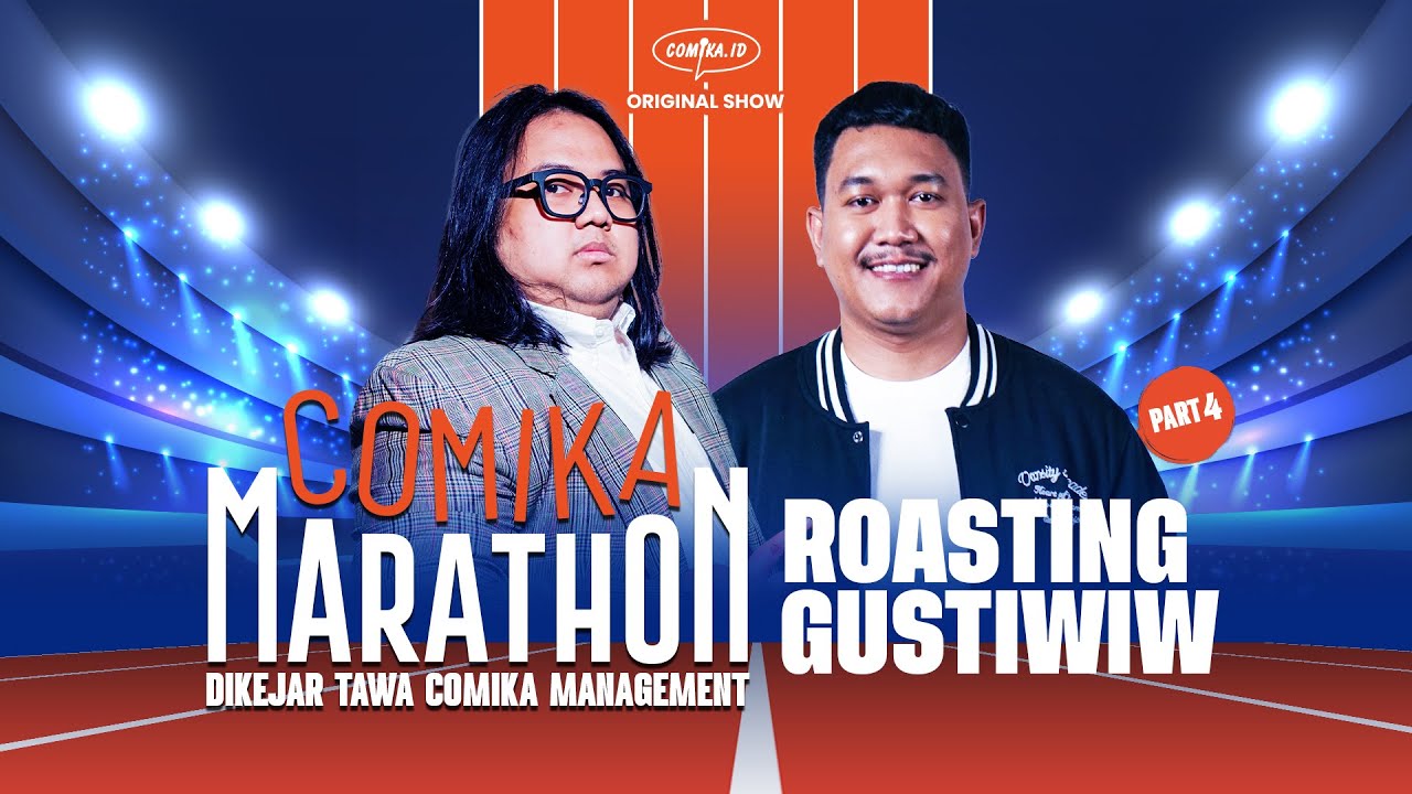 INFO GUSTIWIW KENA EFISIENSI! - Comika Marathon - Roasting Gustiwiw oleh Dany Beler