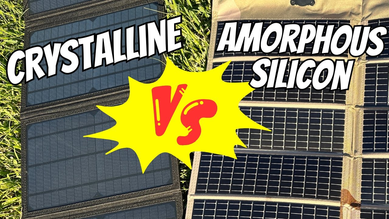 Amorphous Vs Crystalline Solar Panels.  Which Should You Buy?