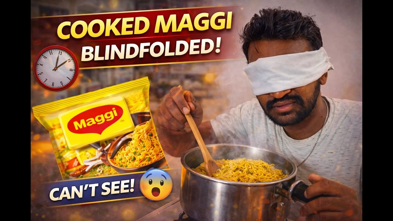 ಕಣ್ಣು ಕಟ್ಟಿಕೊಂಡು ಮ್ಯಾಗಿ ಮಾಡಿದೆ 😱 | Blindfold Cooking Challenge | Sanjayellur | Kannada 💛❤️