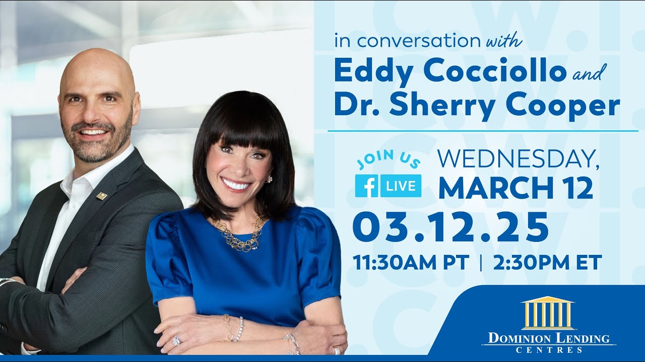 March 12, 2025 In Conversation with Dominion Lending Centres' Chief Economist, Dr. Sherry Cooper