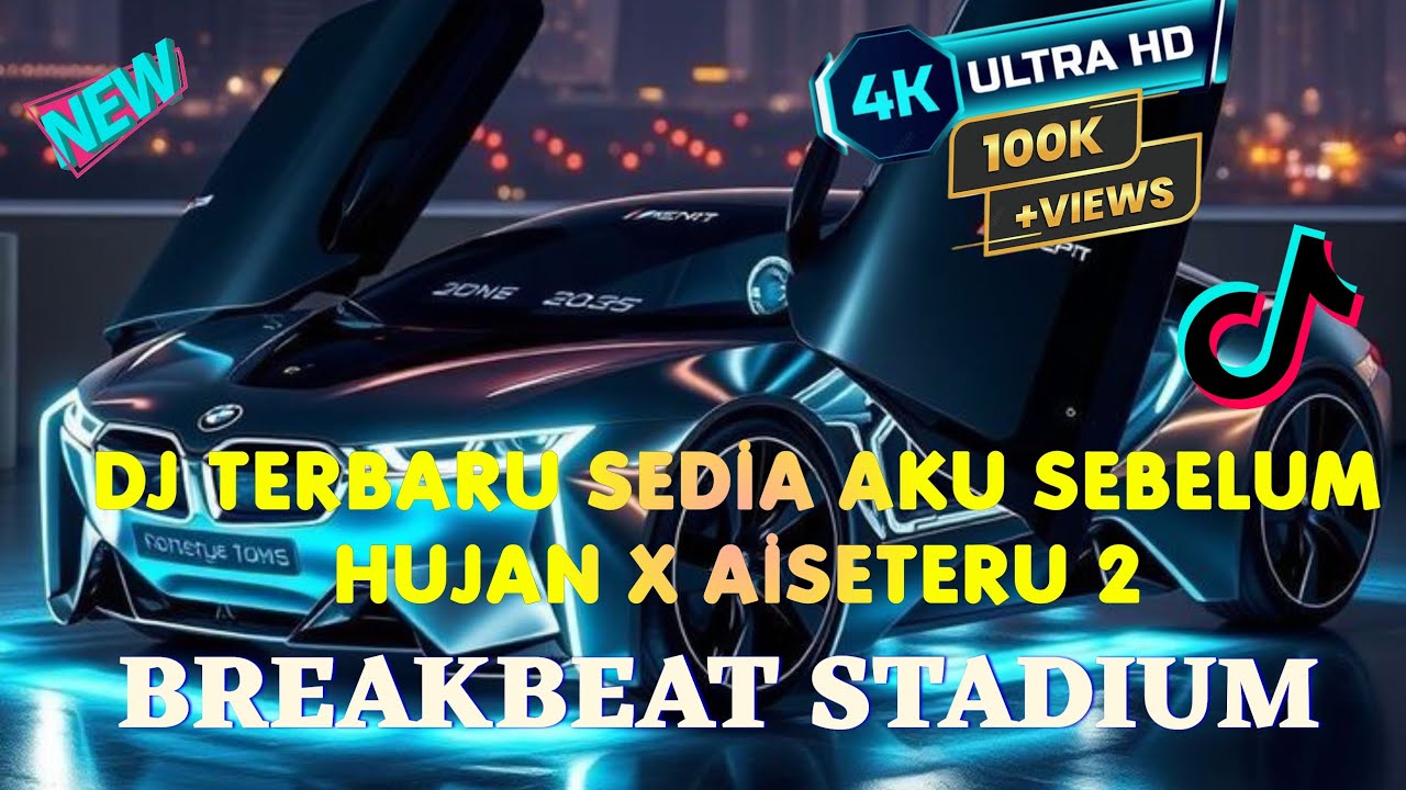 DJ SEDIA AKU SEBELUM HUJAN X AISETERU2 BREAKBEAT STADIUM FULL BASS 2026