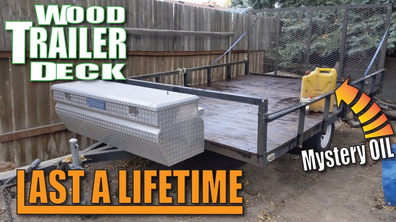 Make Trailer Deck Last a Lifetime for FREE with USED Motor Oil