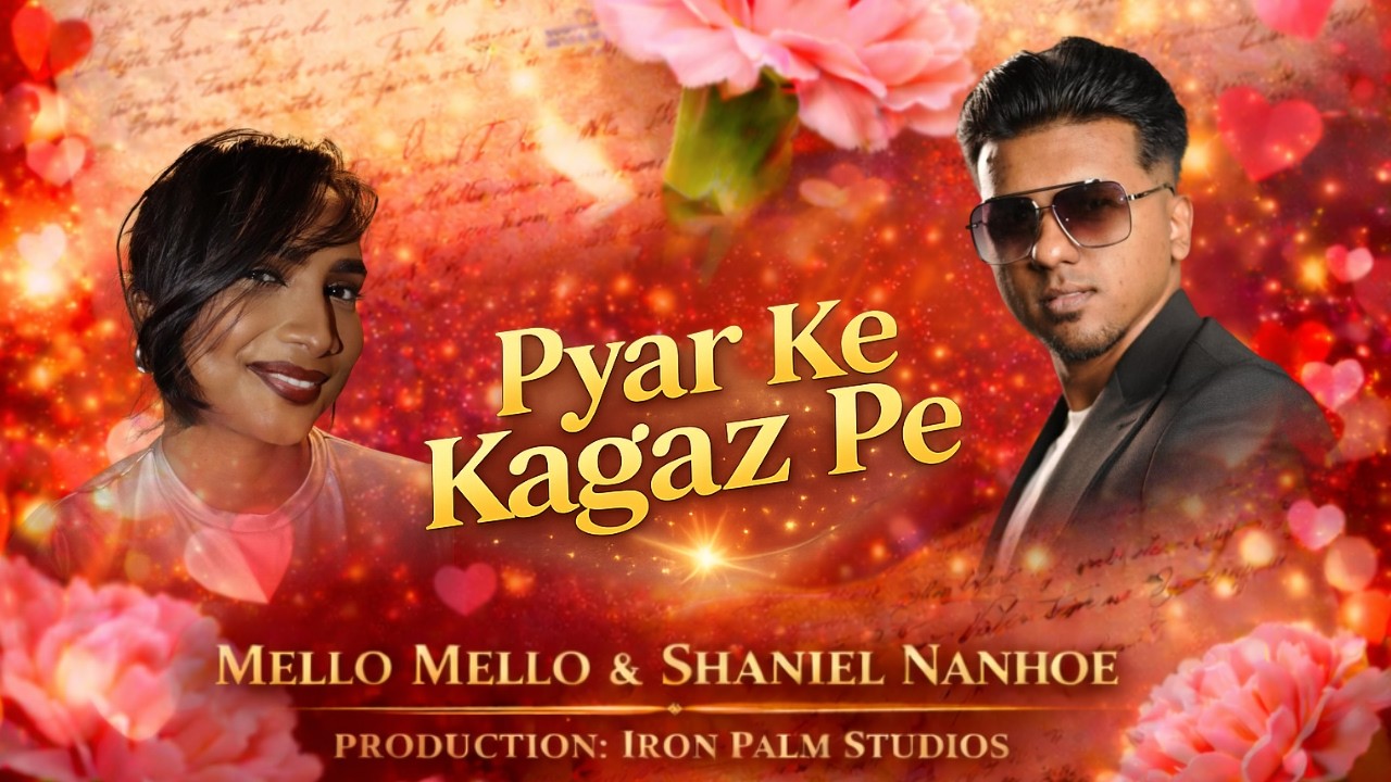 Pyar Ke Kagaz Pe [Bollywood Refix 2026]- Melanie Boodhwa Ft. Shaniel Nanhoe