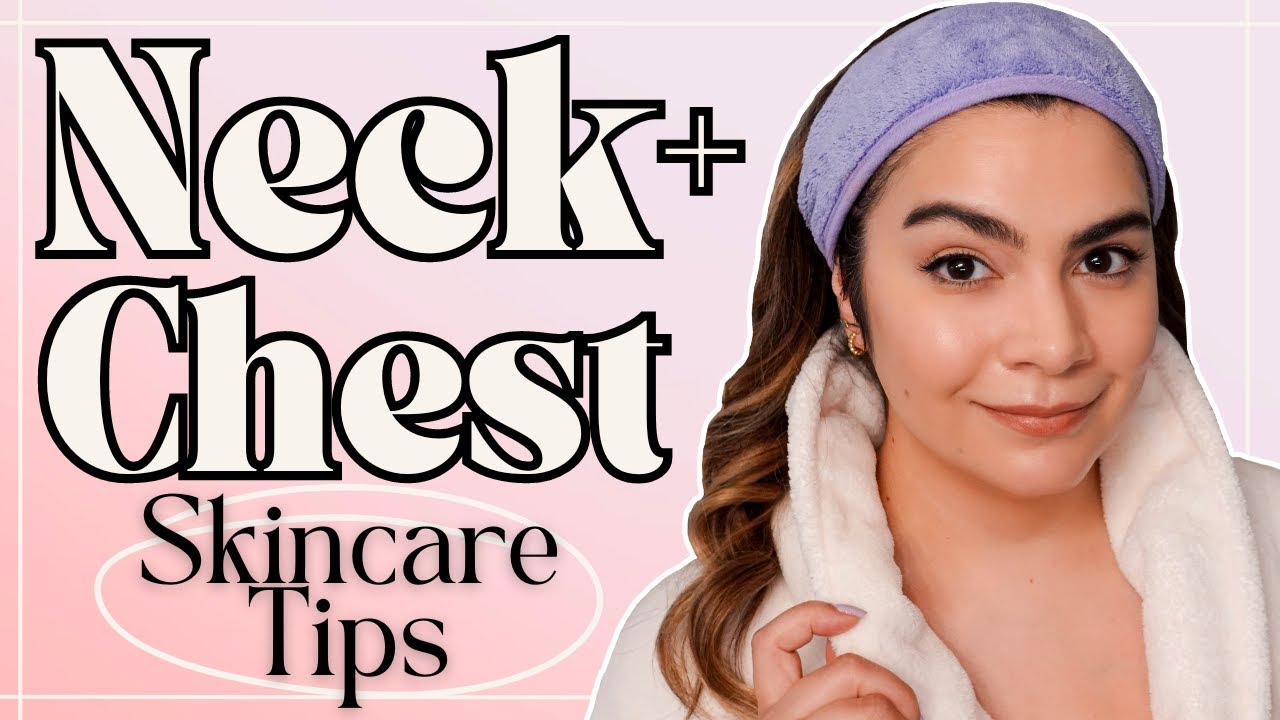 Tips For Youthful Neck And Chest Skin