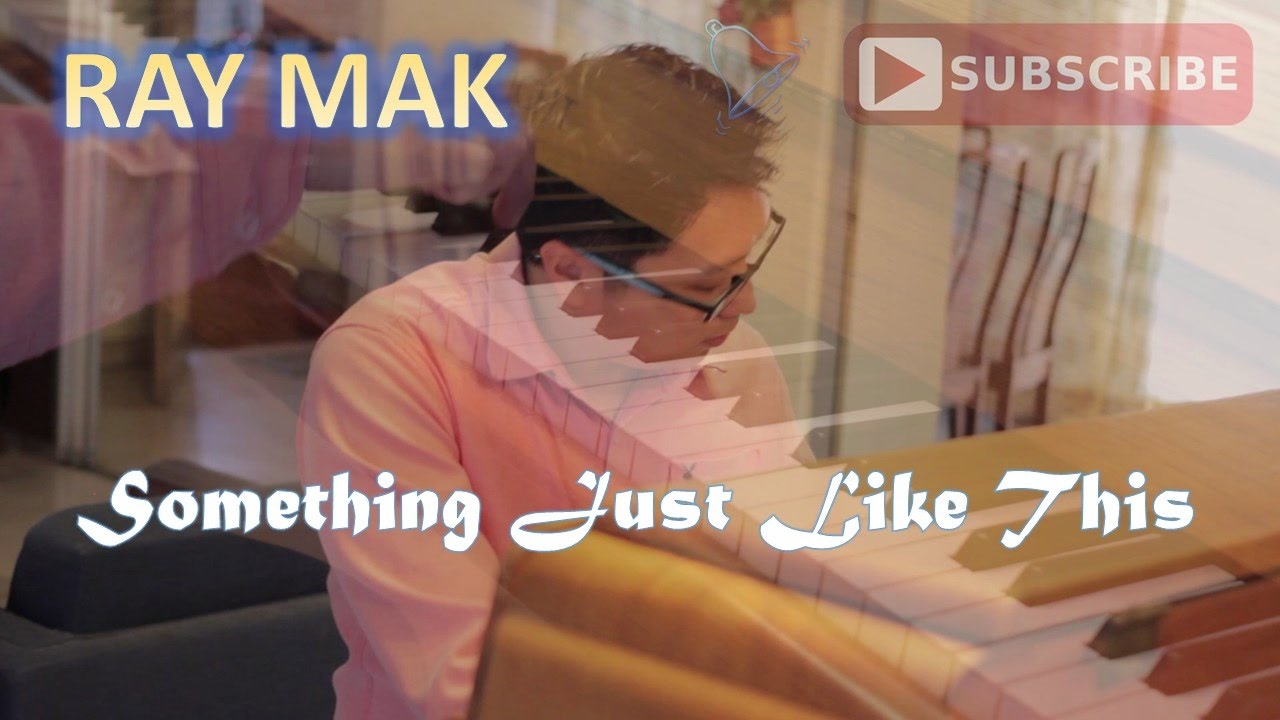 The Chainsmokers & Coldplay - Something Just Like This Piano by Ray Mak