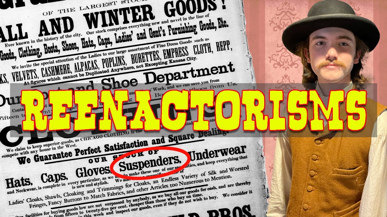 Reenactorisms!