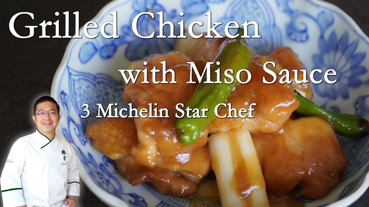[ENG SUB]Grilled Chicken with Miso Sauce | 3 Michelin Star Chef