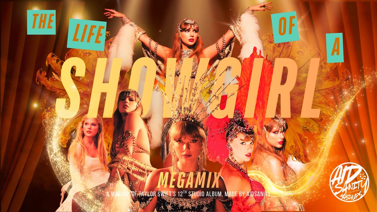 THE LIFE OF A SHOWGIRL (MEGAMIX) - Taylor Swift | by AID