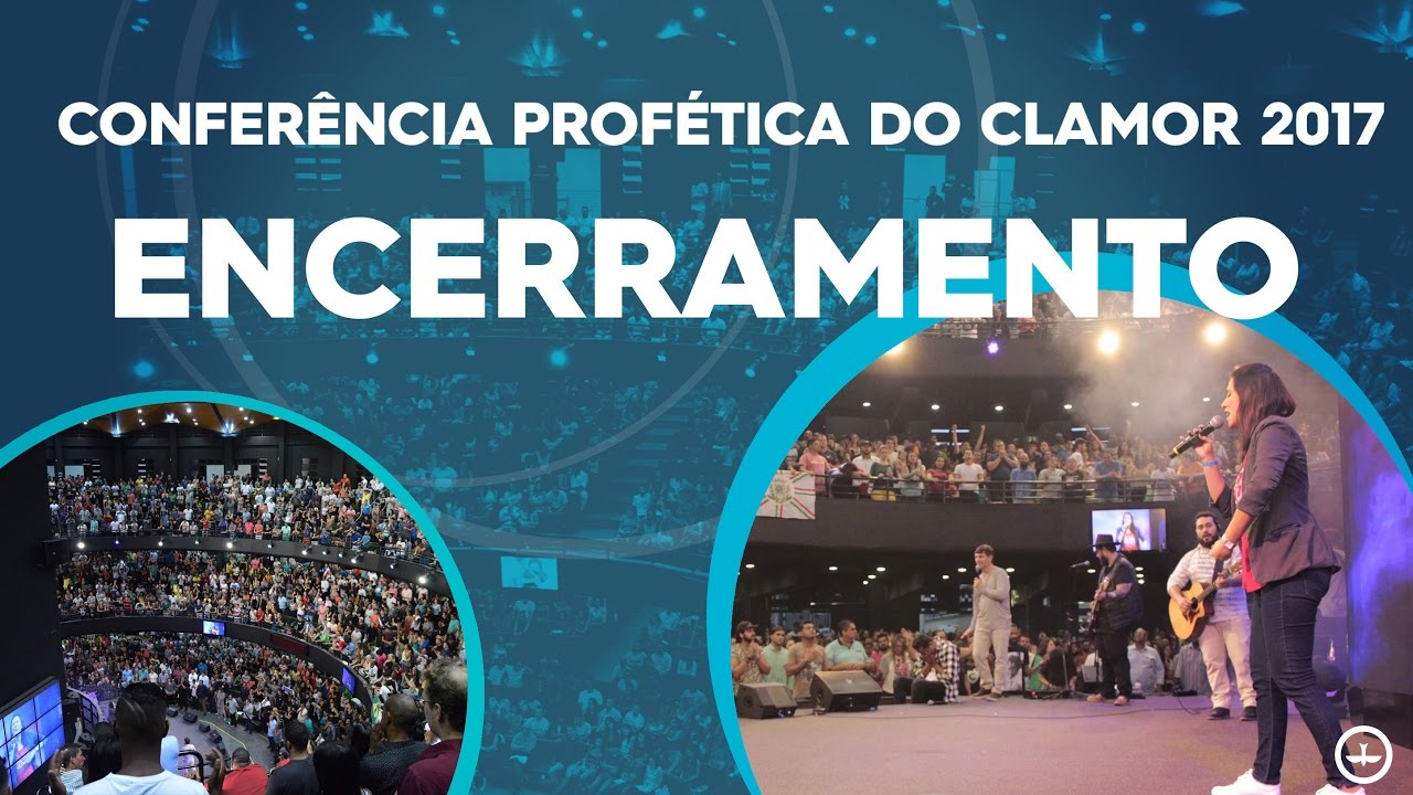 Conferência Profética do Clamor - Ana Nóbrega, Jason Lee, Marcos e Ricardo Robortella (28/01/2017)