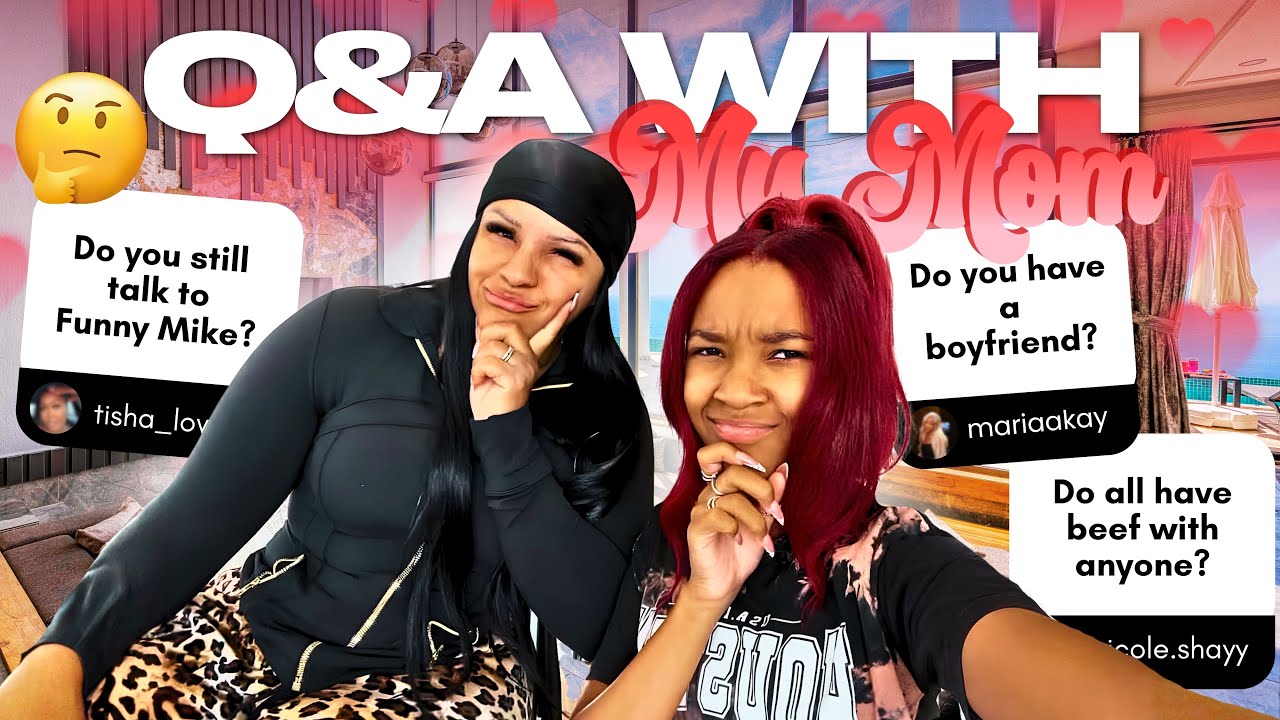 Q & A WITH MY MOM