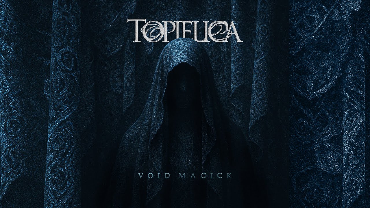 TOPIELICA - Void Magick