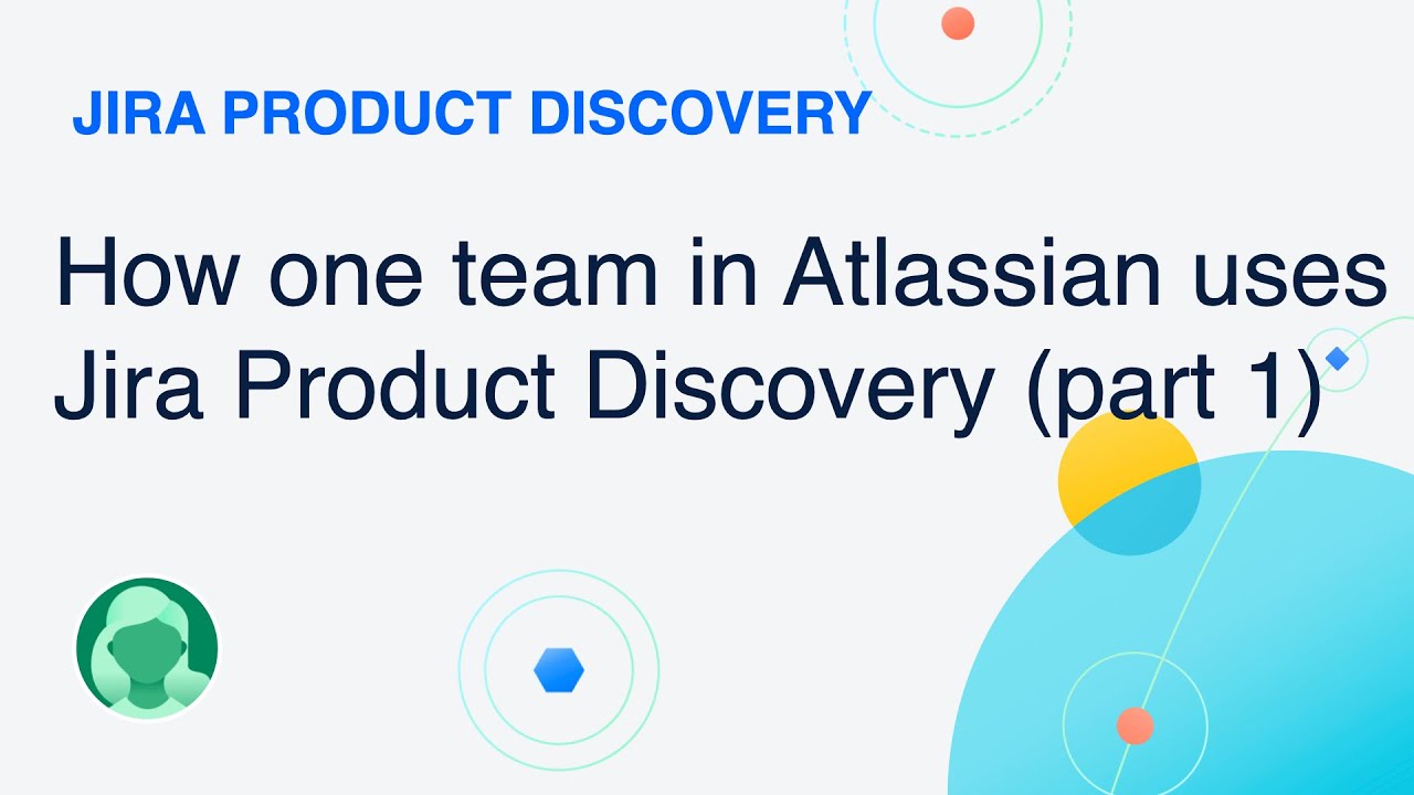 How one team in Atlassian uses Jira Product Discovery: Part 1 – Idea Triage | Atlassian