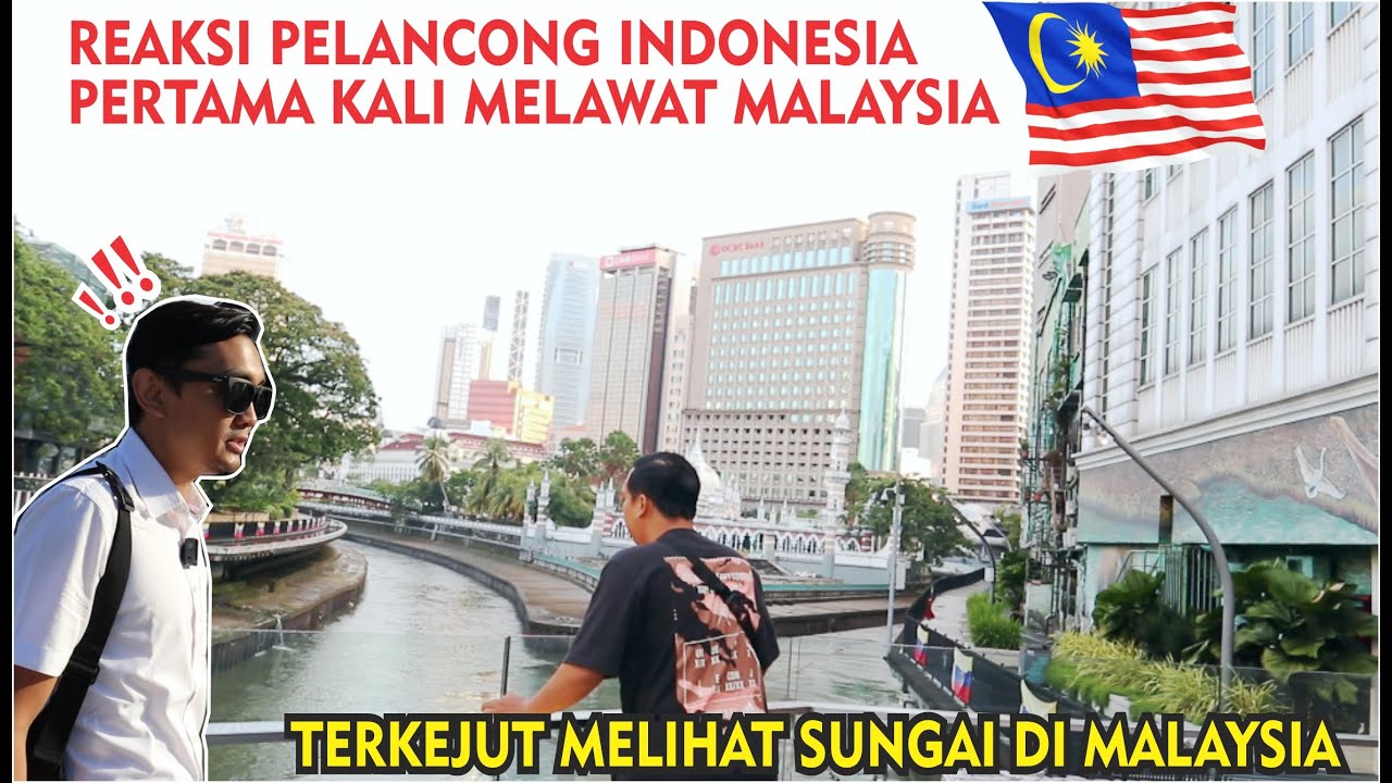 REAKSI PELANCONG INDONESIA,TERKEJUT MELIHAT SUNGAI DI MALAYSIA SANGAT BERSIH DAN KEMAS (Part.16)
