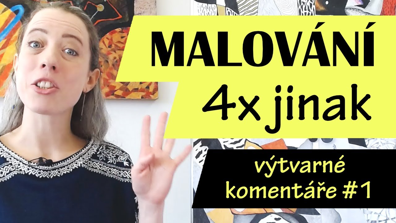 Kresba a malba - 4 způsoby tvorby (Výtvarné komentáře)