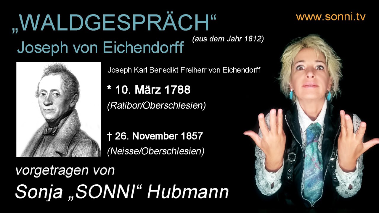 Deutsche Literatur: „Waldgespräch“ – Joseph von Eichendorff (mit Sonja „SONNI“ Hubmann)